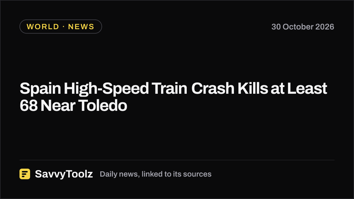 Spain High-Speed Train Crash Kills at Least 68 Near Toledo